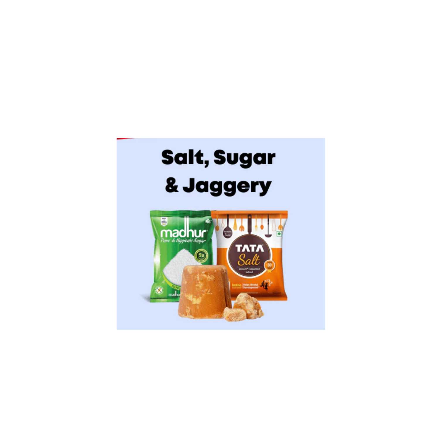 Salt, Sugar & Jaggery Gudh